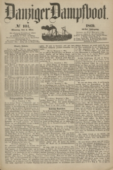Danziger Dampfboot. Jg.40, № 101 (3 Mai 1869)