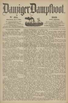 Danziger Dampfboot. Jg.40, № 105 (8 Mai 1869)