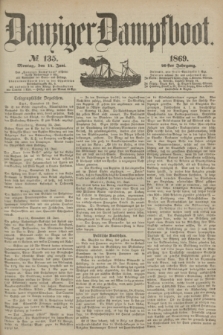 Danziger Dampfboot. Jg.40, № 135 (14 Juni 1869)