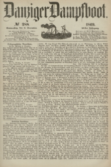 Danziger Dampfboot. Jg.40, № 288 (9 Dezember 1869)