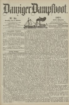 Danziger Dampfboot. Jg.41, № 26 (1 Februar 1870)