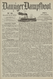 Danziger Dampfboot. Jg.41, № 36 (12 Februar 1870)