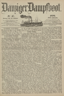 Danziger Dampfboot. Jg.41, № 47 (25 Februar 1870)