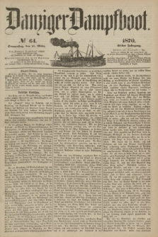 Danziger Dampfboot. Jg.41, № 64 (17 März 1870)
