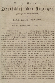 Allgemeiner Oberschlesischer Anzeiger : Blätter zur Besprechung und Förderung provinzieller Interessen zur Belehrung und Unterhaltung. 1832, nr 23 |PDF|