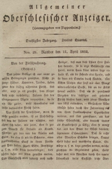 Allgemeiner Oberschlesischer Anzeiger : Blätter zur Besprechung und Förderung provinzieller Interessen zur Belehrung und Unterhaltung. 1832, nr 29 |PDF|