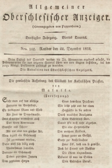 Allgemeiner Oberschlesischer Anzeiger : Blätter zur Besprechung und Förderung provinzieller Interessen zur Belehrung und Unterhaltung. 1832, nr 102 |PDF|