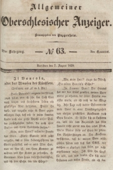 Allgemeiner Oberschlesischer Anzeiger : Blätter zur Besprechung und Förderung provinzieller Interessen zur Belehrung und Unterhaltung. 1839, nr 63 |PDF|