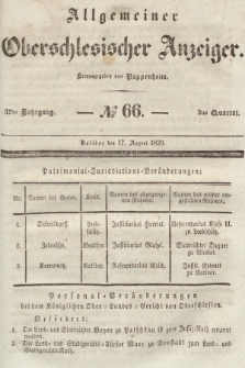 Allgemeiner Oberschlesischer Anzeiger : Blätter zur Besprechung und Förderung provinzieller Interessen zur Belehrung und Unterhaltung. 1839, nr 66 |PDF|