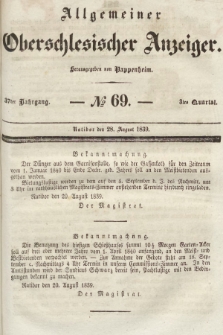 Allgemeiner Oberschlesischer Anzeiger : Blätter zur Besprechung und Förderung provinzieller Interessen zur Belehrung und Unterhaltung. 1839, nr 69 |PDF|