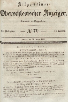 Allgemeiner Oberschlesischer Anzeiger : Blätter zur Besprechung und Förderung provinzieller Interessen zur Belehrung und Unterhaltung. 1839, nr 70 |PDF|