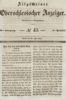 Allgemeiner Oberschlesischer Anzeiger : Blätter zur Besprechung und Förderung provinzieller Interessen zur Belehrung und Unterhaltung. 1840, nr 43 |PDF|
