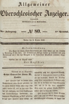 Allgemeiner Oberschlesischer Anzeiger : Blätter zur Besprechung und Förderung provinzieller Interessen zur Belehrung und Unterhaltung. 1840, nr 80 |PDF|