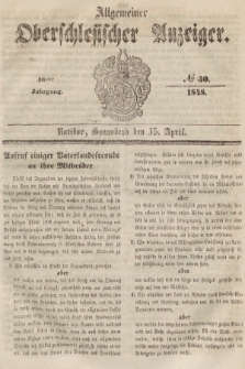 Allgemeiner Oberschlesischer Anzeiger : Blätter zur Besprechung und Förderung provinzieller Interessen zur Belehrung und Unterhaltung. 1848, nr 30 |PDF|