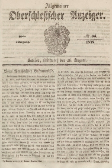 Allgemeiner Oberschlesischer Anzeiger : Blätter zur Besprechung und Förderung provinzieller Interessen zur Belehrung und Unterhaltung. 1848, nr 65 |PDF|