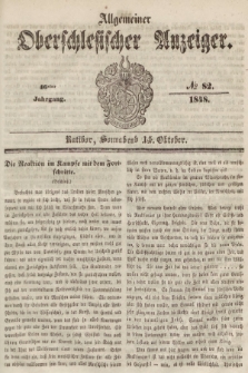 Allgemeiner Oberschlesischer Anzeiger : Blätter zur Besprechung und Förderung provinzieller Interessen zur Belehrung und Unterhaltung. 1848, nr 82 |PDF|