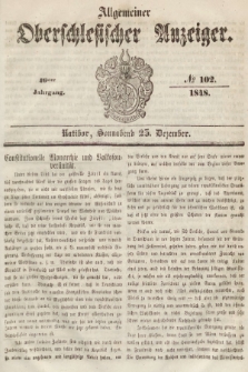 Allgemeiner Oberschlesischer Anzeiger : Blätter zur Besprechung und Förderung provinzieller Interessen zur Belehrung und Unterhaltung. 1848, nr 102 |PDF|