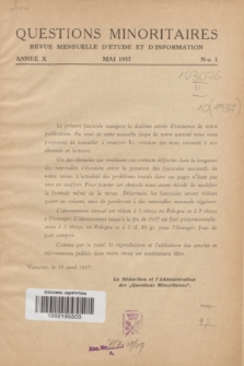 Les Questions Minoritaires : revue mensuelle d'étude et d'information. An.10, No 1 (Mai 1937)