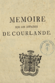 Memoire Sur les Affaires De Courlande