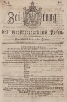 Zeitung des Großherzogthums Posen. 1816, Nr. 6 (20 Januar) + dod.
