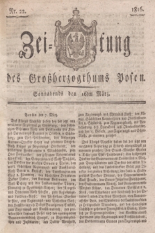 Zeitung des Großherzogthums Posen. 1816, Nr. 22 (16 März) + dod.