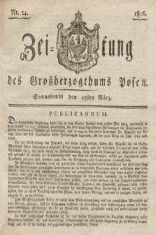 Zeitung des Großherzogthums Posen. 1816, Nr. 24 (23 März) + dod.