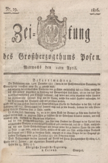 Zeitung des Großherzogthums Posen. 1816, Nr. 29 (10 April) + dod.