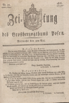 Zeitung des Großherzogthums Posen. 1816, Nr. 37 (8 Mai) + dod.