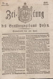 Zeitung des Großherzogthums Posen. 1816, Nr. 44 (1 Juni)