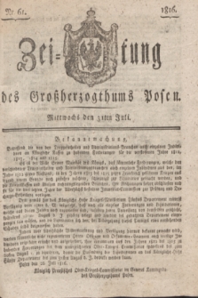 Zeitung des Großherzogthums Posen. 1816, Nr. 61 (31 Juli) + dod.