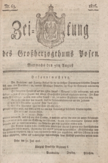 Zeitung des Großherzogthums Posen. 1816, Nr. 63 (7 August) + dod.