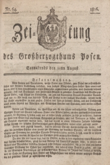 Zeitung des Großherzogthums Posen. 1816, Nr. 64 (10 August) + dod.