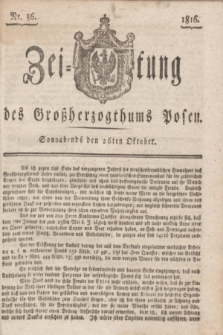 Zeitung des Großherzogthums Posen. 1816, Nr. 86 (26 Oktober)