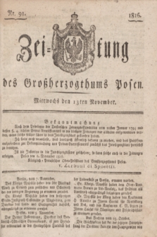 Zeitung des Großherzogthums Posen. 1816, Nr. 91 (13 November) + dod.