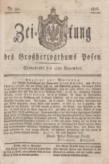 Zeitung des Großherzogthums Posen. 1816, Nr. 92 (16 November)