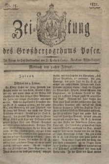 Zeitung des Großherzogthums Posen. 1821, Nr. 15 (21 Februar) + dod.
