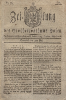 Zeitung des Großherzogthums Posen. 1821, Nr. 36 (5 Mai)