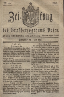 Zeitung des Großherzogthums Posen. 1821, Nr. 40 (19 Mai)