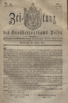 Zeitung des Großherzogthums Posen. 1821, Nr. 42 (26 Mai) + dod.