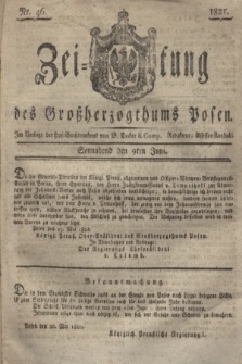 Zeitung des Großherzogthums Posen. 1821, Nr. 46 (9 Juni) + dod.
