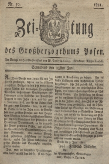 Zeitung des Großherzogthums Posen. 1821, Nr. 50 (23 Juni) + dod.