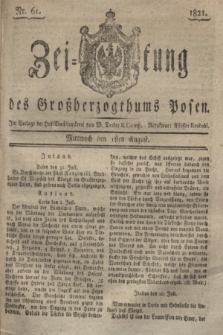 Zeitung des Großherzogthums Posen. 1821, Nr. 61 (1 August) + dod.