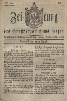 Zeitung des Großherzogthums Posen. 1821, Nr. 66 (18 August) + dod.