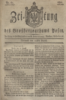 Zeitung des Großherzogthums Posen. 1821, Nr. 67 (22 August)