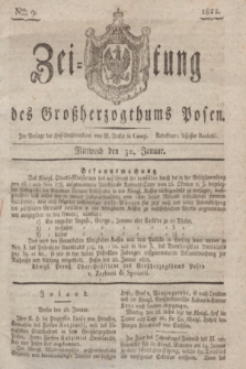 Zeitung des Großherzogthums Posen. 1822, Nro. 9 (30 Januar)