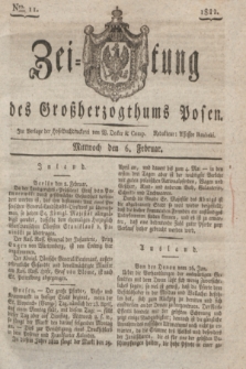 Zeitung des Großherzogthums Posen. 1822, Nro. 11 (6 Februar)