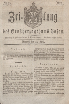 Zeitung des Großherzogthums Posen. 1822, Nro. 33 (24 April)