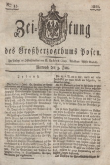 Zeitung des Großherzogthums Posen. 1822, Nro. 45 (5 Juni) + dod.