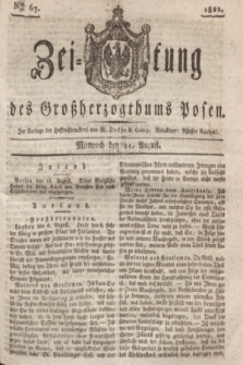 Zeitung des Großherzogthums Posen. 1822, Nro. 67 (21 August) + dod.