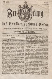 Zeitung des Großherzogthums Posen. 1822, Nro. 102 (21 December)